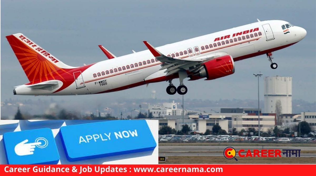 AIR INDIA Recruitment 2022