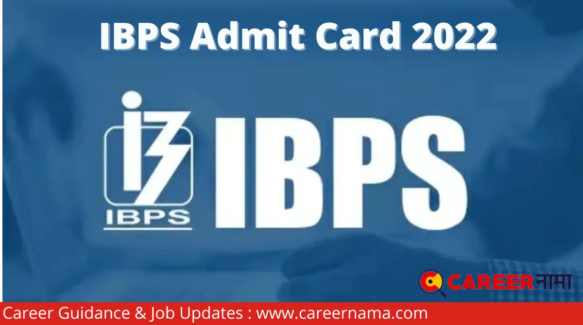 IBPS Admit Card 2022