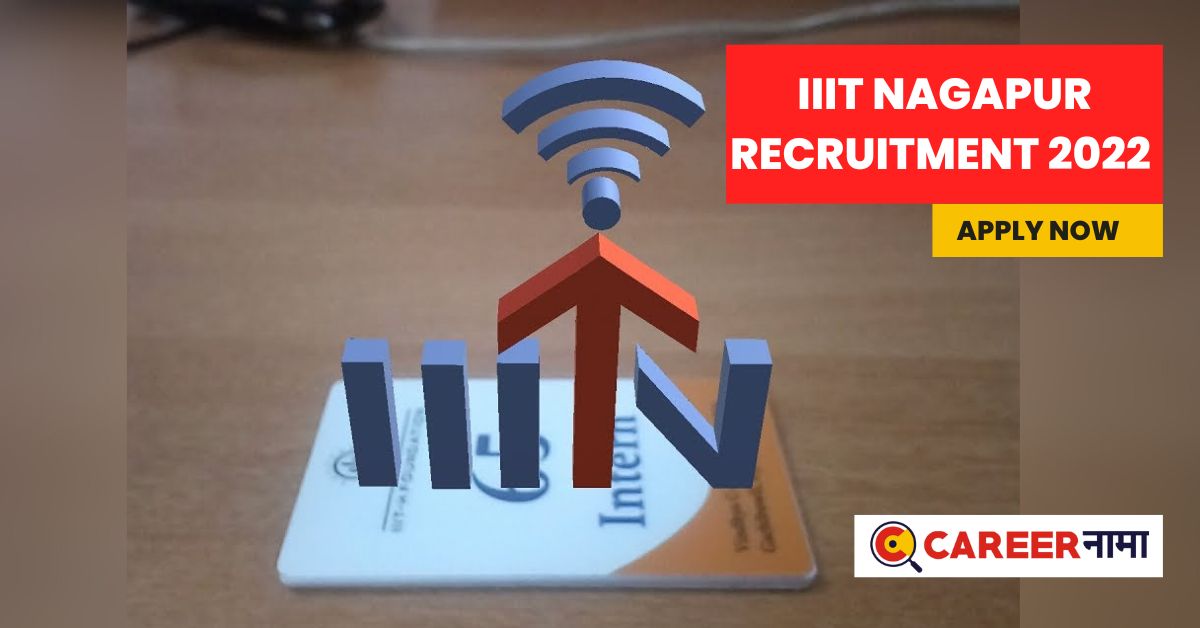 IIIT Nagpur Recruitment 2022