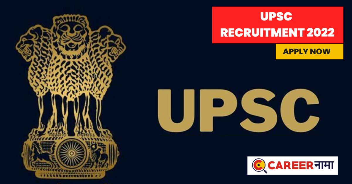 UPSC Recruitment 2022