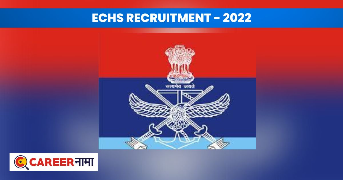 ECHS Recruitment 2022